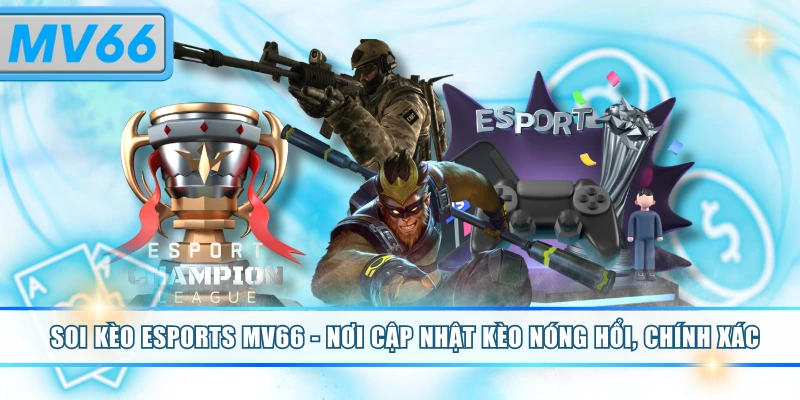 Soi kèo Esports